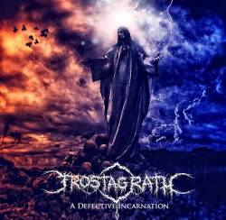 Frostagrath : A Defective Incarnation